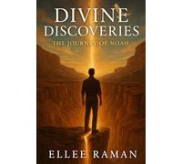 Divine Discoveries: The Journey of Noah