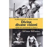Divine divane visioni. Guida non convenzionale al cinema