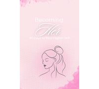 Divine Feminine Glow Up Journal (90 Days): A Beautiful Daily Practice for Becoming the Woman You Desire to Be