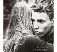 DIVINE FITS - 7-MY LOVE IS REAL