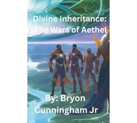 Divine Inheritance: The wars of Aethel