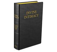 Divine Intimacy: Meditations on the Interior Life for Every Day of the Liturgical Year