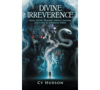 Divine Irreverence: Devil, Jester, Dragon, Serpent, Jaguars, and a Boy in a Princess Dress