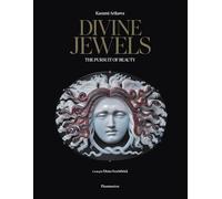 Gioielli divini – La ricerca della bellezza – Flammarion