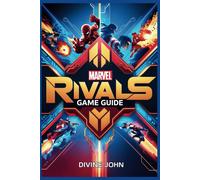 Divine John Marvel Rivals Game Guide (Tascabile)