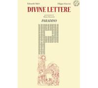 Divine lettere. Paradiso. Ediz. illustrata