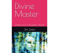Divine Master: Echoes from a Forgotten World: 3