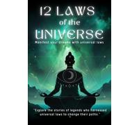 Divine Me 12 LAWS OF THE UNIVERSE- Manifest your dreams with univers (Tascabile)