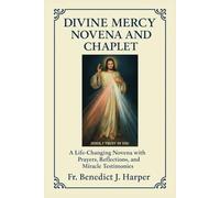 DIVINE MERCY NOVENA AND CHAPLET: A Life-Changing Novena with Prayers, Reflections, and Miracle Testimonies with in-built journal for prayers and reflections