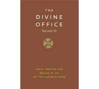 Divine Office Volume 3 (Rilegato in ecopelle)