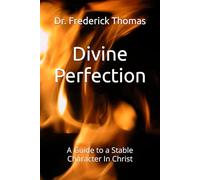 Divine Perfection: A Believer's Guide to Stability in Christ