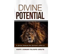 DIVINE POTENTIAL: A divine treasure lies dormant within us