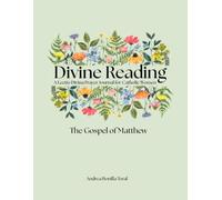 Divine Reading: A: Lectio Divina Prayer Journal for Catholic Women