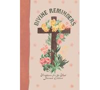 Divine RemindersScriptures for the Soul