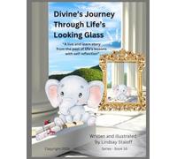 Divine’s Journey Through Life’s Looking Glass