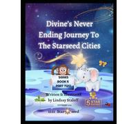 Divine’s Never Ending Journey To Starseed Cities- PART 2