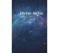 Divine Signs: A Journal for Capturing Synchronicities, Miracles, and Guidance in My Life