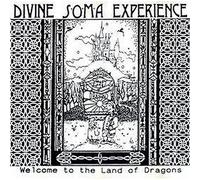 Divine Soma Experience - Welcome to the Land of...