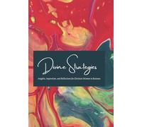 Divine Strategies: Insights, Inspiration, and Reflections for Christian Women in Business
