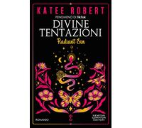 Divine tentazioni. Radiant sin