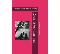Divine Voicemail: Prayers for the Spiritual Journey