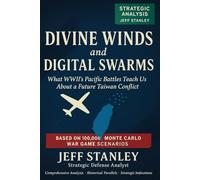 Divine Winds and Digital Swarms: What WWII's Pacific Battles Teach Us About a Future Taiwan Conflict