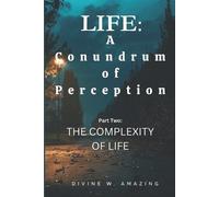Divine Winner Amazing Life (Tascabile) Life: A Conundrum of Perception