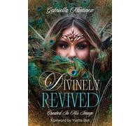 Divinely Revived: Created In His Image