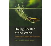 Diving Beetles of the World: Systematics and Biology of the Dytiscidae