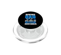 Diving Dad Just Like A Normal Dad Scuba Dive Diver PopSockets PopGrip per MagSafe