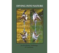 Diving Into Nature: An Eco-Poetry Anthology of Louisiana