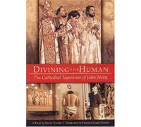 Divining the Human: The Cathedral Tapestries of John Nava