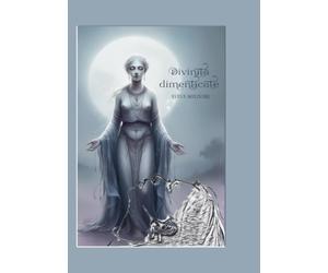 Divinità Dimenticate [Paperback] [Oct 18, 2024] Sveva, Molinaro