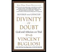 Divinity of Doubt: God and Atheism on Trial - NUOVO