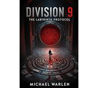 Division 9: The Labyrinth Protocol