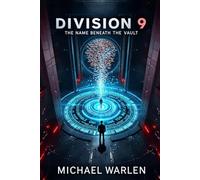 Division 9: The Name Beneath The Vault