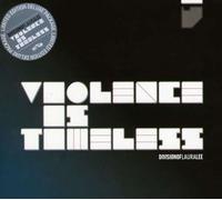 DIVISION OF LAURA LEE - VIOLENCE IS TIMELESS-LTD-