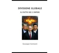 DIVISIONE GLOBALE Il Patto dei 3 Imperi