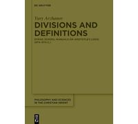 Divisions and Definitions: Syriac School Manuals on Aristotle’s Logic (6th-9th C.)