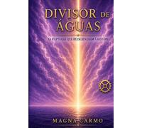 Divisor de Águas.: As rupturas que reescreveram a história