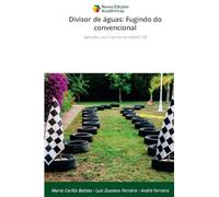 Divisor de águas: Fugindo do convencional: Aplicado com a turma do infantil 3-B