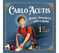 Divon Le Carlo Acutis - Jeans, Sneakers, and a Saint (Tascabile)