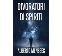 Divoratori di spiriti