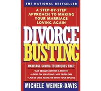 Michele Weiner-Davis – Divorce Busting – Metodo passo-passo per salvare il matrimonio – Tascabile
