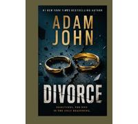 DIVORCE: SOMETIMES, THE END IS THE ONLY BEGINNING.