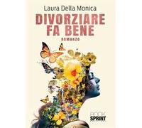 Divorziare fa bene
