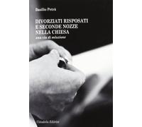 Divorziati risposati e seconde nozze nella Chiesa. Una via di soluzione