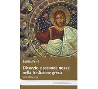 Divorzio e seconde nozze nella tradizione greca. Un'altra via