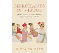 Divya Cherian Merchants of Virtue (Tascabile) South Asia Across the Disciplines