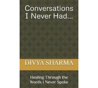 Divya Sharma Conversations I Never Had (Tascabile)